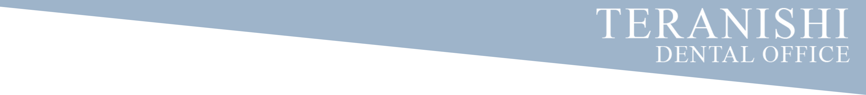 TERANISHI DENTAL OFFICE